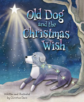 Old Dog and The Christmas Wish book for animal lovers